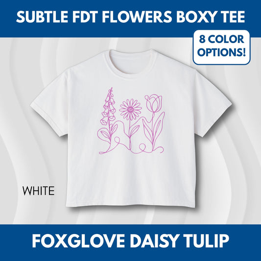 Subtle FDT Flowers Women's Boxy Tee | Foxglove Daisy Tulip, No Words Anti-Trump Shirt
