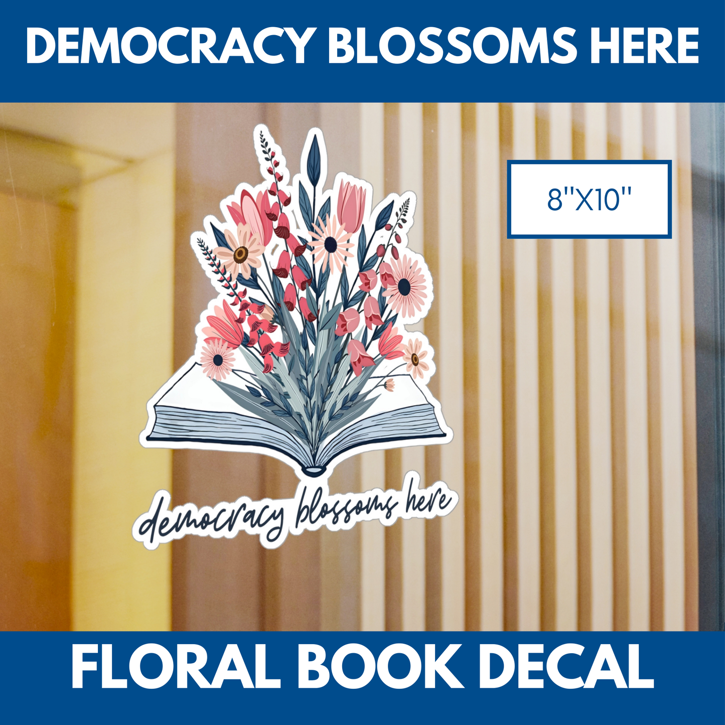 Floral Book Bouquet Democracy Decal | Democratic Activist Vinyl Sticker