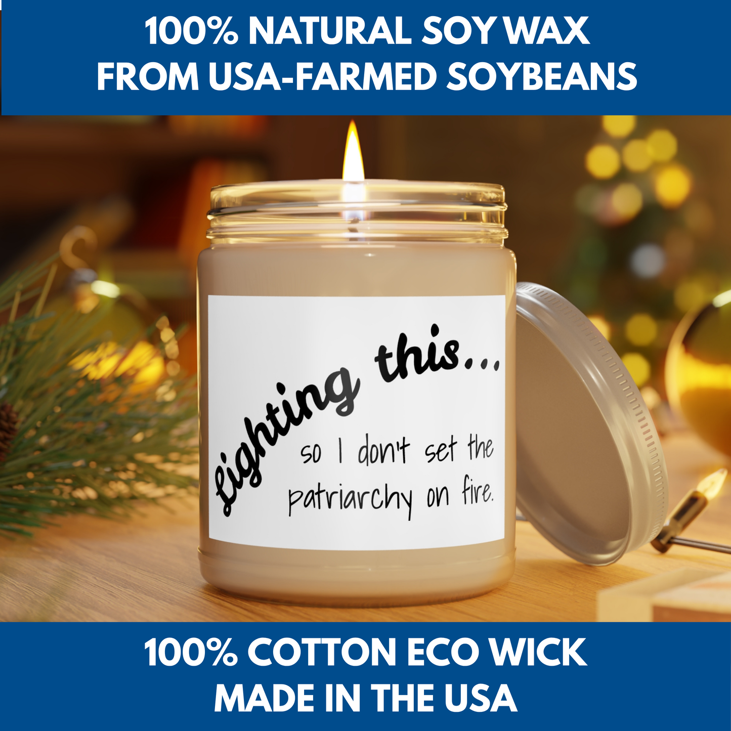 Feminist Scented Candle - Lighting This So I Don't Set the Patriarchy on Fire, Soy Wax, Cotton Wick, Self Care, Feminism Empowerment Gift