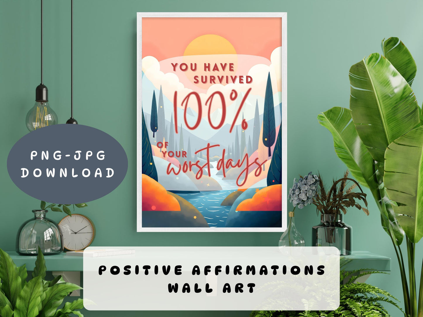 Daily Affirmations Poster | You've Survived Mental Health Wall Art (Digital Download)