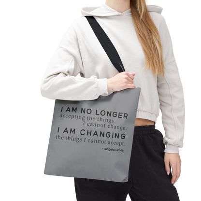 No Longer Accepting, I Am Changing Tote Bag | Grey Angela Davis Quote Political Activist Carry All