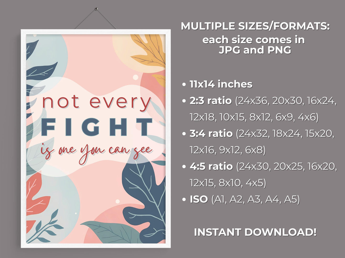 Emotional Support Wall Art | Not Every Fight Is Visible Poster (Digital Download)