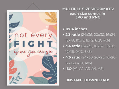 Emotional Support Wall Art | Not Every Fight Is Visible Poster (Digital Download)