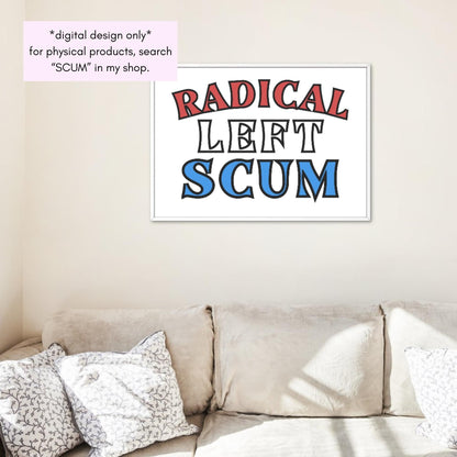 Radical Left Scum Design Bundle | RLS Progressive Leftist Political Clipart Collection (Digital Download)