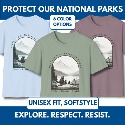 Protect Our National Parks Tee | Activism T-Shirt, Unisex Soft Style Top (6 Colors)
