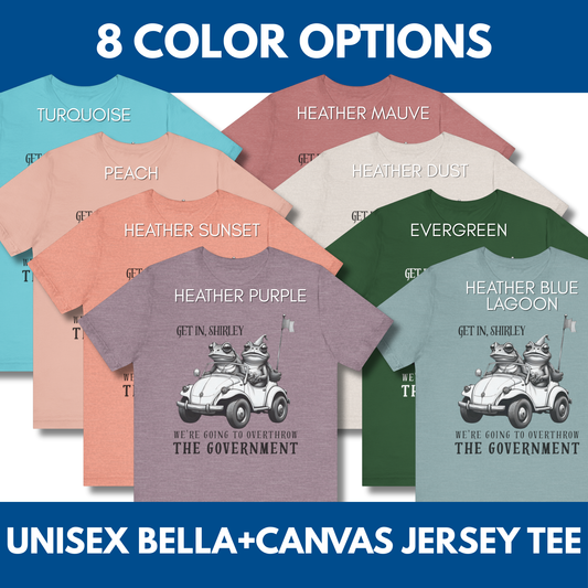 Frog and Toad Overthrow Government Tee | Political Humor Bella+Canvas Shirt
