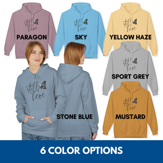 Still Here Butterfly Suicide Prevention Hoodie | Unisex Mental Health Awareness Hooded Sweatshirt (Sizes S-5XL)