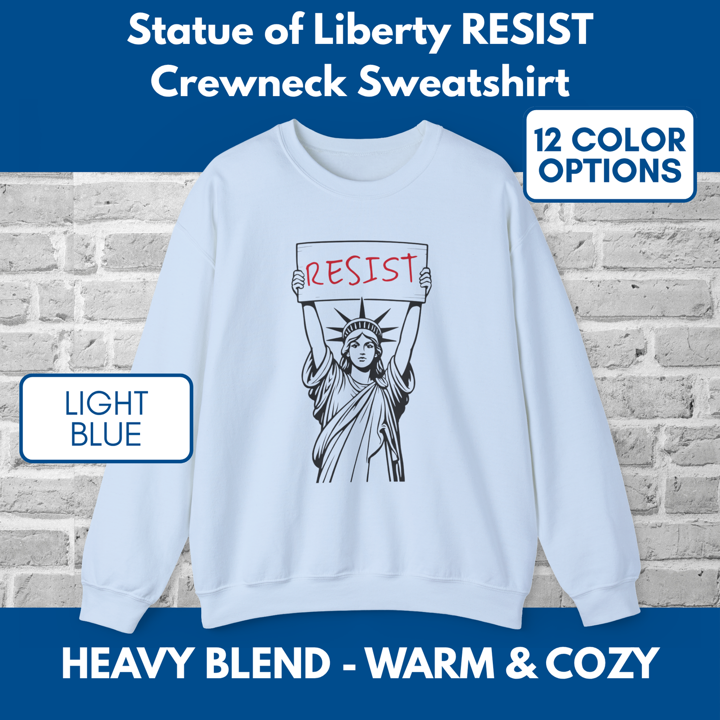 Resist Statue of Liberty Sweatshirt | Unisex Crewneck, Heavy Blend, Political Activist Protest Top (12 Colors)