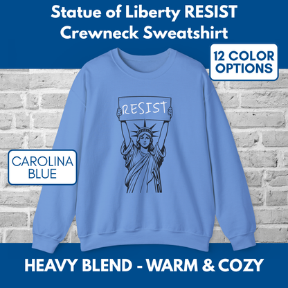 Resist Statue of Liberty Sweatshirt | Unisex Crewneck, Heavy Blend, Political Activist Protest Top (12 Colors)