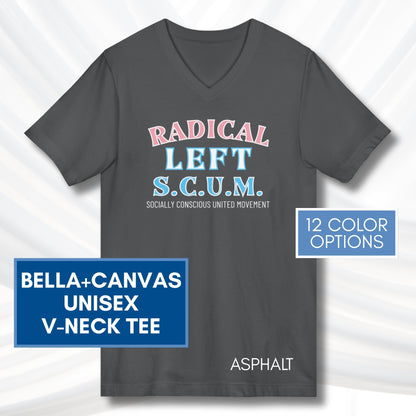 Radical Left SCUM V-Neck Tee | Progressive Political Statement Top, Optional Graphic Colors