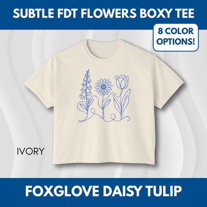 Subtle FDT Flowers Women's Boxy Tee | Foxglove Daisy Tulip, No Words Anti-Trump Shirt