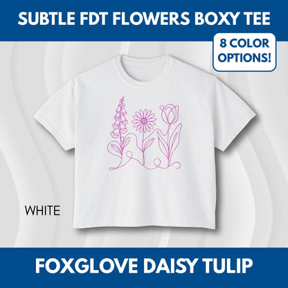 Subtle FDT Flowers Women's Boxy Tee | Foxglove Daisy Tulip, No Words Anti-Trump Shirt