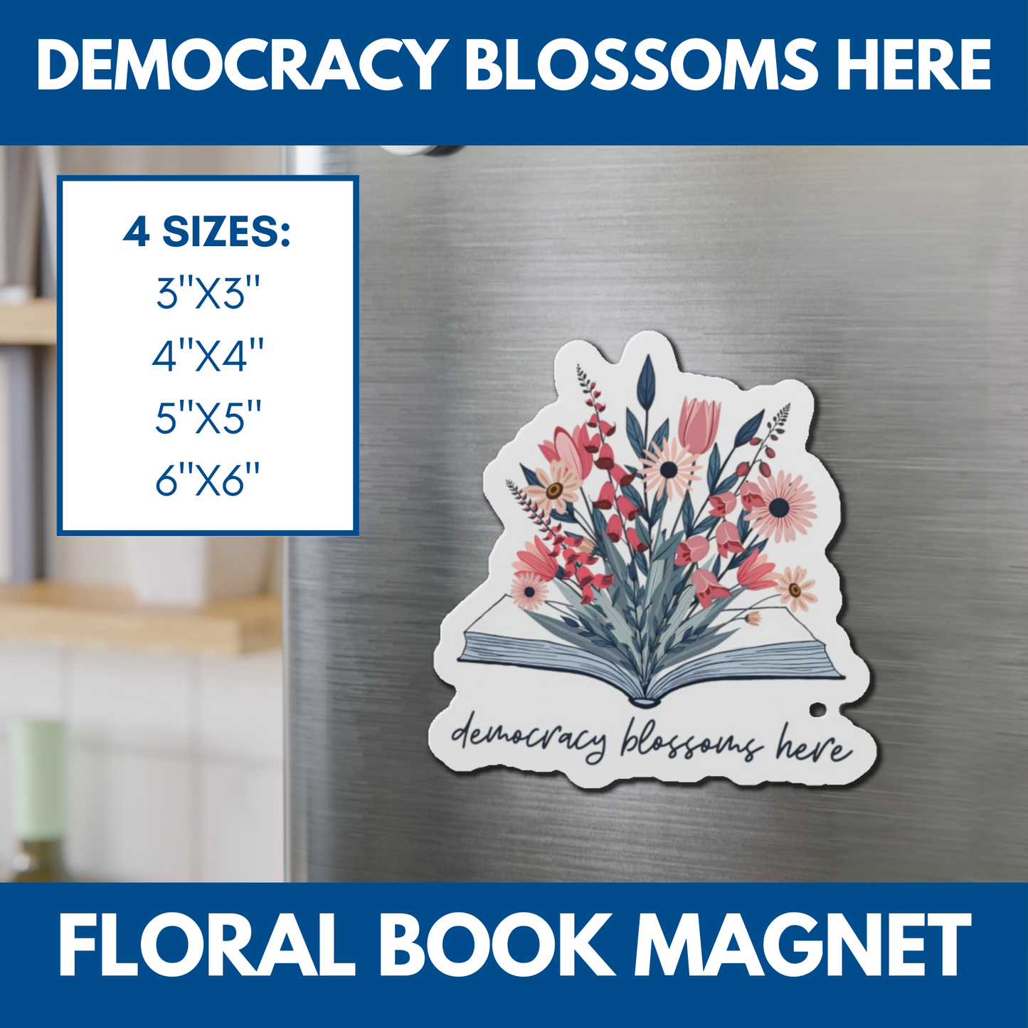 Floral Democracy Die-Cut Magnet | Flower Book Gift for Readers, Democratic Activist Car Magnet