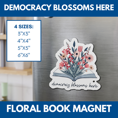 Floral Democracy Die-Cut Magnet | Flower Book Gift for Readers, Democratic Activist Car Magnet