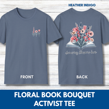 Floral Book Bouquet Unisex T-Shirt | Democracy Blossoms Here - Foxglove Daisy Tulip