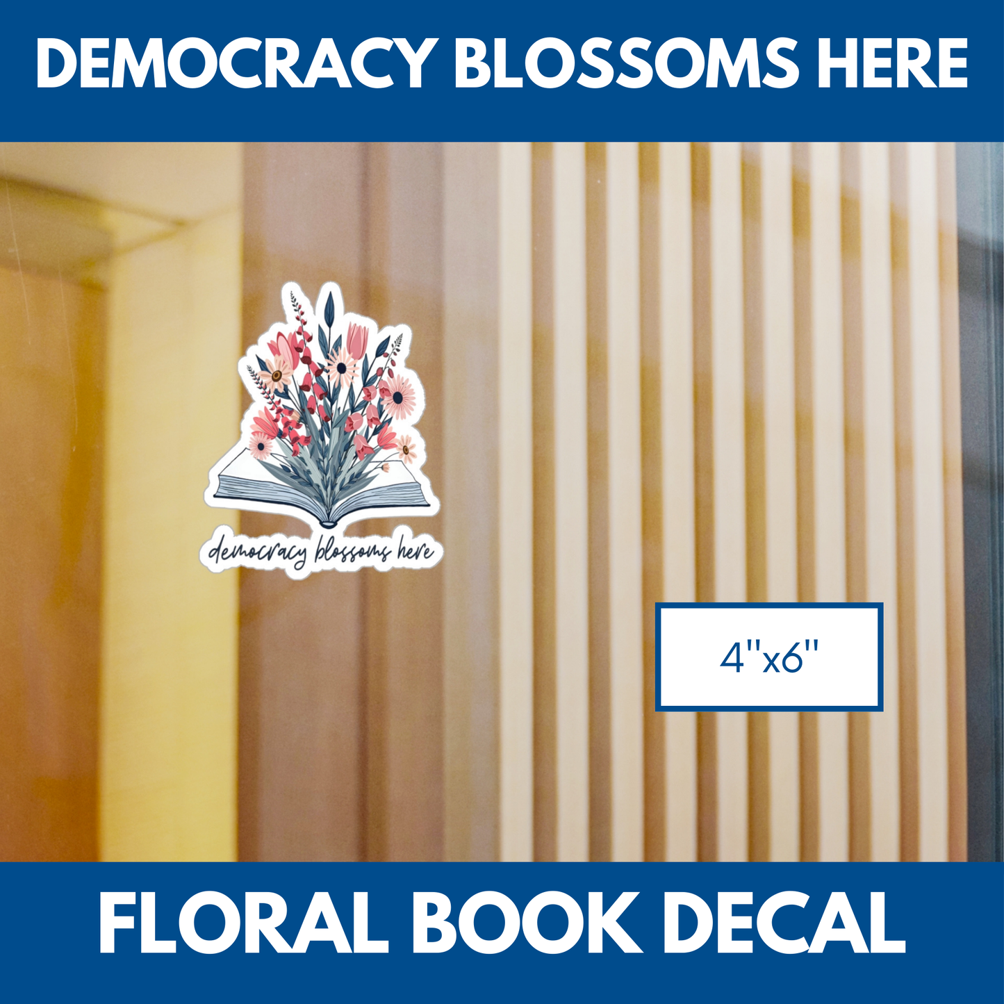 Floral Book Bouquet Democracy Decal | Democratic Activist Vinyl Sticker