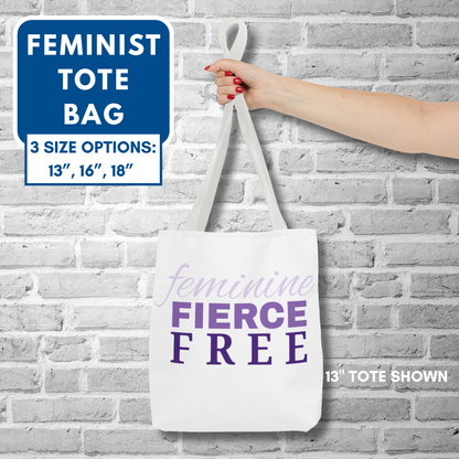 Feminine Fierce Free Tote Bag | Female Empowerment Bag, Feminist Gift