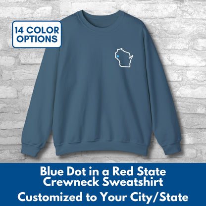 Embroidered Blue Dot Red State Crewneck Sweatshirt | Custom to YOUR State & City, Political Activist Pullover