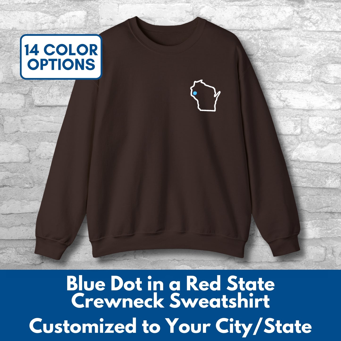 Embroidered Blue Dot Red State Crewneck Sweatshirt | Custom to YOUR State & City, Political Activist Pullover