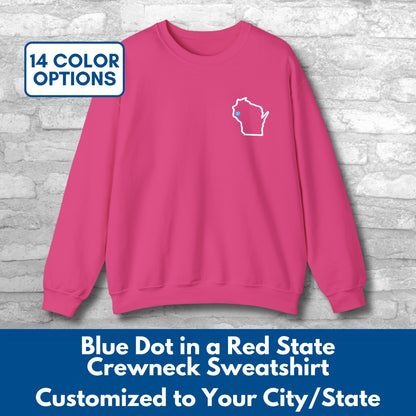 Embroidered Blue Dot Red State Crewneck Sweatshirt | Custom to YOUR State & City, Political Activist Pullover