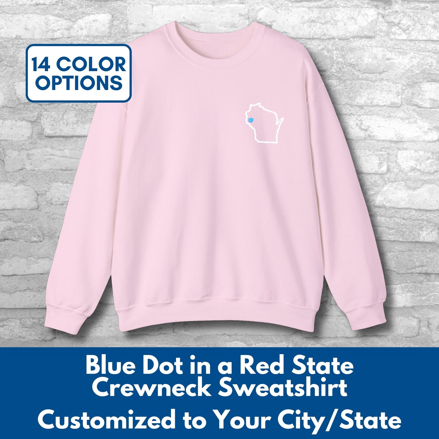 Embroidered Blue Dot Red State Crewneck Sweatshirt | Custom to YOUR State & City, Political Activist Pullover