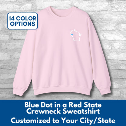 Embroidered Blue Dot Red State Crewneck Sweatshirt | Custom to YOUR State & City, Political Activist Pullover