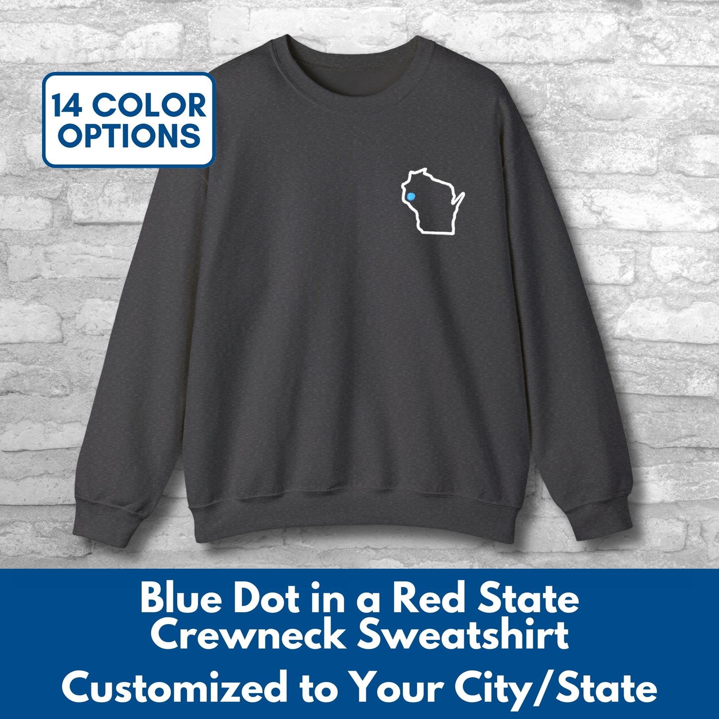 Embroidered Blue Dot Red State Crewneck Sweatshirt | Custom to YOUR State & City, Political Activist Pullover