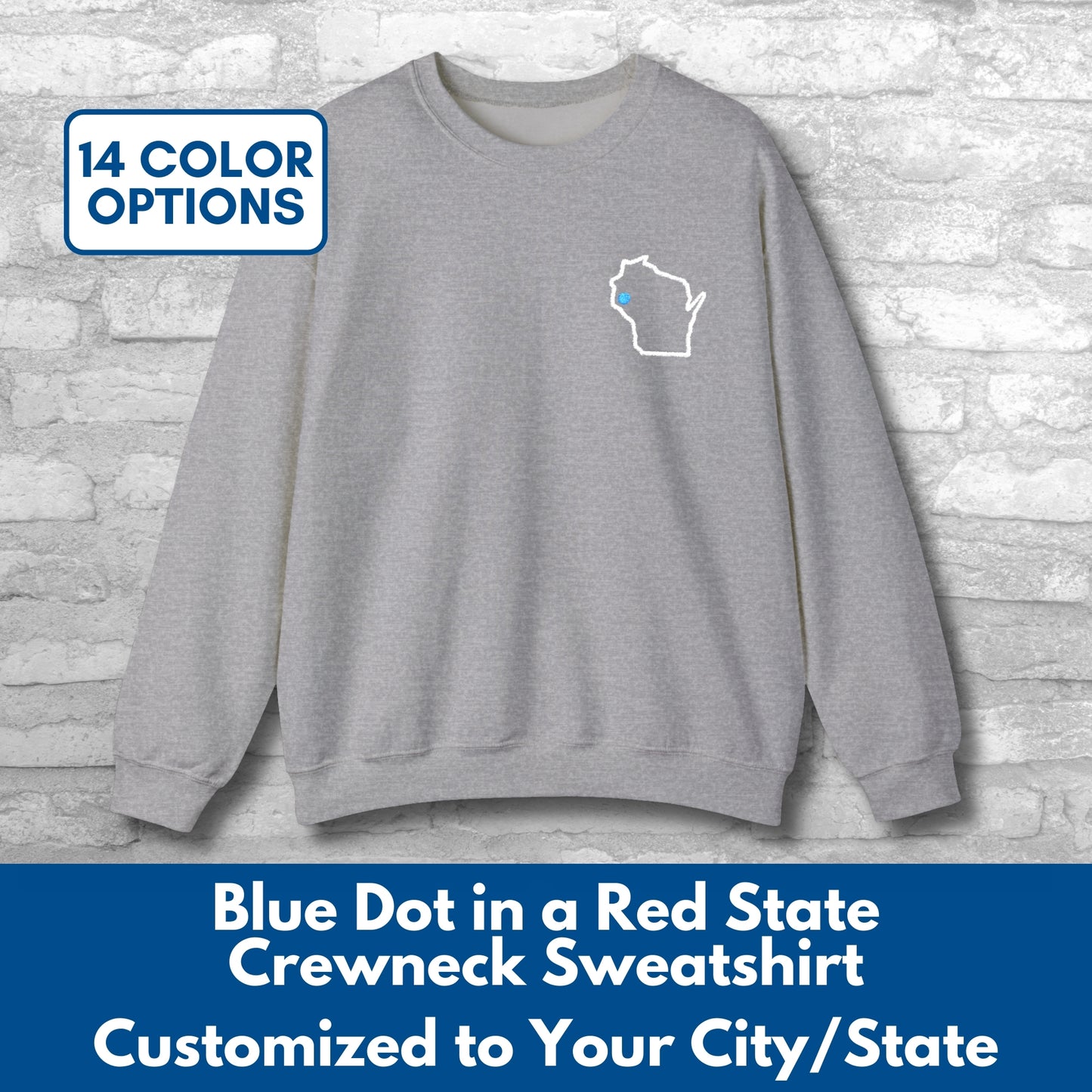 Embroidered Blue Dot Red State Crewneck Sweatshirt | Custom to YOUR State & City, Political Activist Pullover