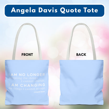 No Longer Accepting, I Am Changing Tote Bag | Blue Angela Davis Quote Political Activist Carry All