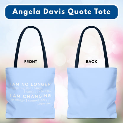 No Longer Accepting, I Am Changing Tote Bag | Blue Angela Davis Quote Political Activist Carry All