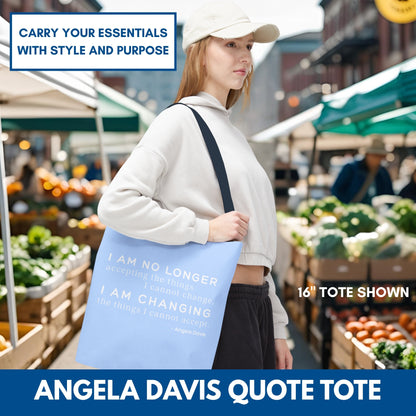 No Longer Accepting, I Am Changing Tote Bag | Blue Angela Davis Quote Political Activist Carry All