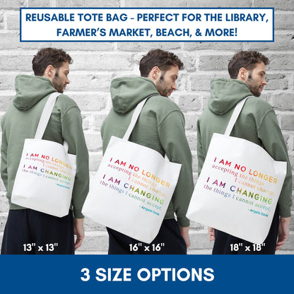 No Longer Accepting, I Am Changing Tote Bag | White/Rainbow Angela Davis Quote Political Activist Carry All