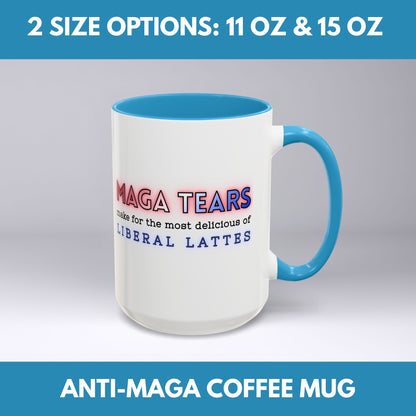 MAGA Tears Liberal Latte Coffee Mug | Color Accent Handle (11 oz or 15 oz)