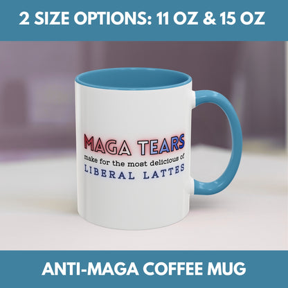 MAGA Tears Liberal Latte Coffee Mug | Color Accent Handle (11 oz or 15 oz)