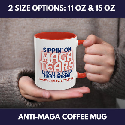 Sippin' on MAGA Tears Liberal Latte Coffee Mug | Color Accent Handle (11 oz or 15 oz)