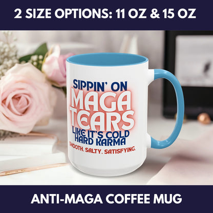 Sippin' on MAGA Tears Liberal Latte Coffee Mug | Color Accent Handle (11 oz or 15 oz)