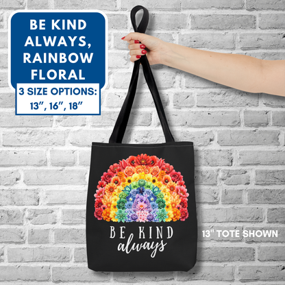 Be Kind Floral Rainbow Tote Bag | Eco-Friendly Reusable Shopping Bag, Beach Tote, Library Bag