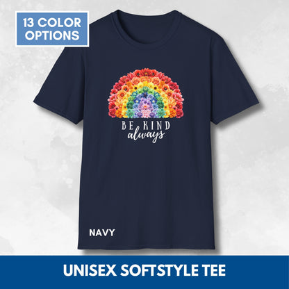 Be Kind Floral Rainbow T-Shirt | Unisex Softstyle Short Sleeve Tee
