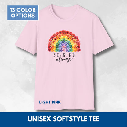 Be Kind Floral Rainbow T-Shirt | Unisex Softstyle Short Sleeve Tee