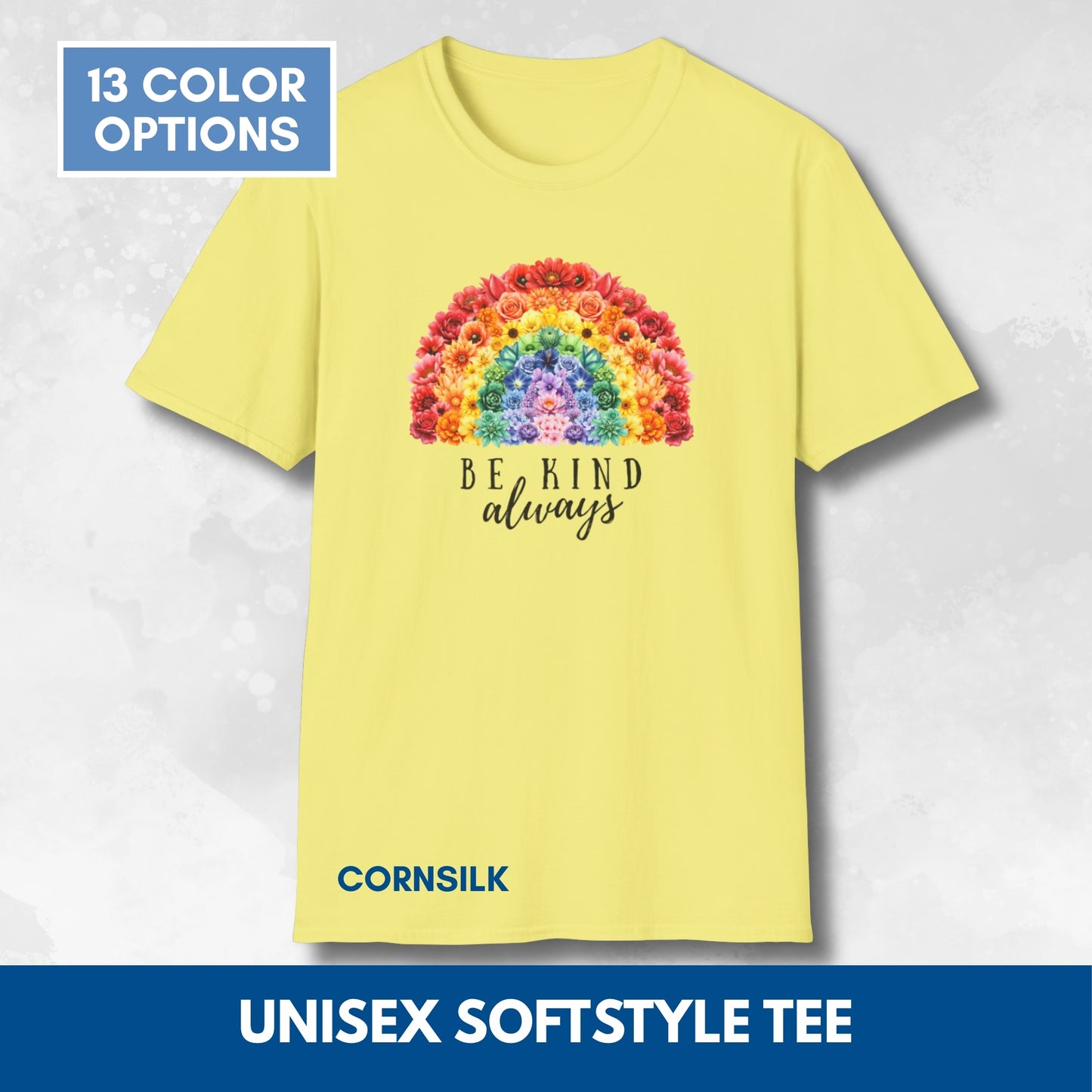 Be Kind Floral Rainbow T-Shirt | Unisex Softstyle Short Sleeve Tee
