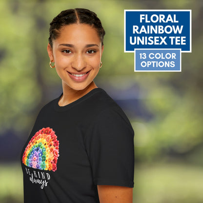 Be Kind Floral Rainbow T-Shirt | Unisex Softstyle Short Sleeve Tee