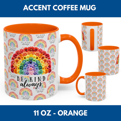 Floral Rainbow Accent Coffee Mug | Be Kind Always, 11oz/15oz