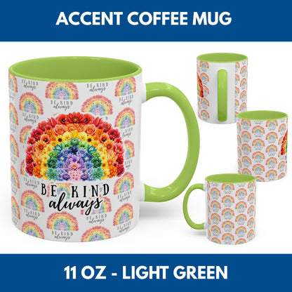 Floral Rainbow Accent Coffee Mug | Be Kind Always, 11oz/15oz