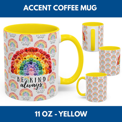 Floral Rainbow Accent Coffee Mug | Be Kind Always, 11oz/15oz