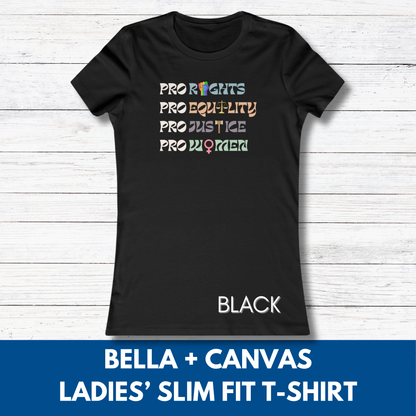 Pro Rights Democratic Activist Ladies T-Shirt | Feminist Slim Fit Tee, Equality Women's Top