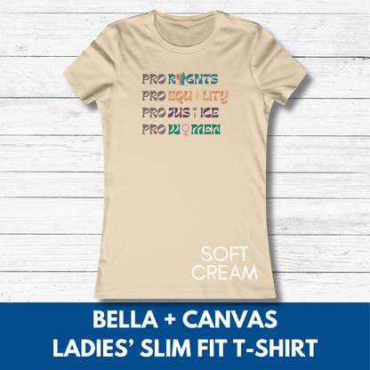 Pro Rights Democratic Activist Ladies T-Shirt | Feminist Slim Fit Tee, Equality Women's Top