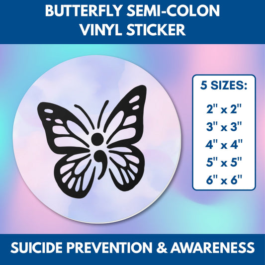 Semi-Colon Butterfly Vinyl Sticker | Suicide Prevention Decal, Mental Health Awareness