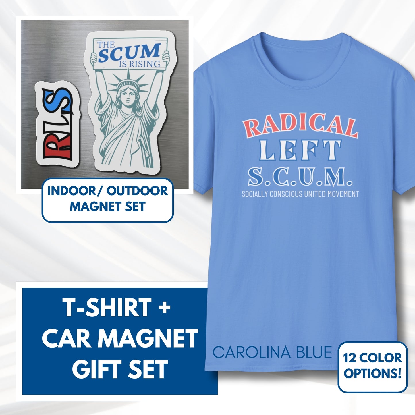 Radical Left SCUM Gift Set - Car Magnet + T-Shirt | RLS Progressive Political Statement Bundle