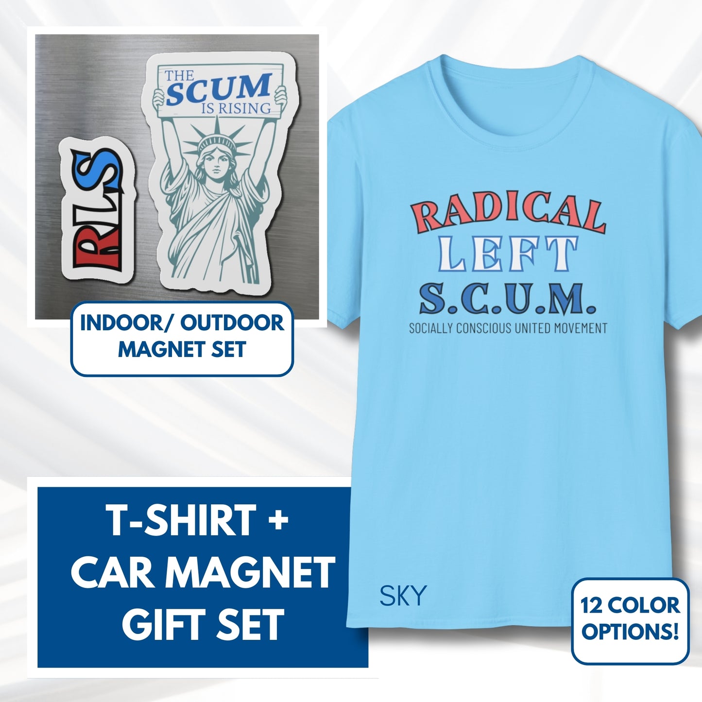 Radical Left SCUM Gift Set - Car Magnet + T-Shirt | RLS Progressive Political Statement Bundle