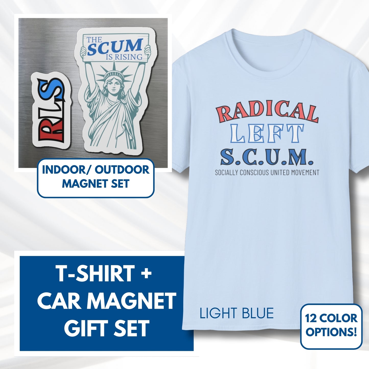 Radical Left SCUM Gift Set - Car Magnet + T-Shirt | RLS Progressive Political Statement Bundle